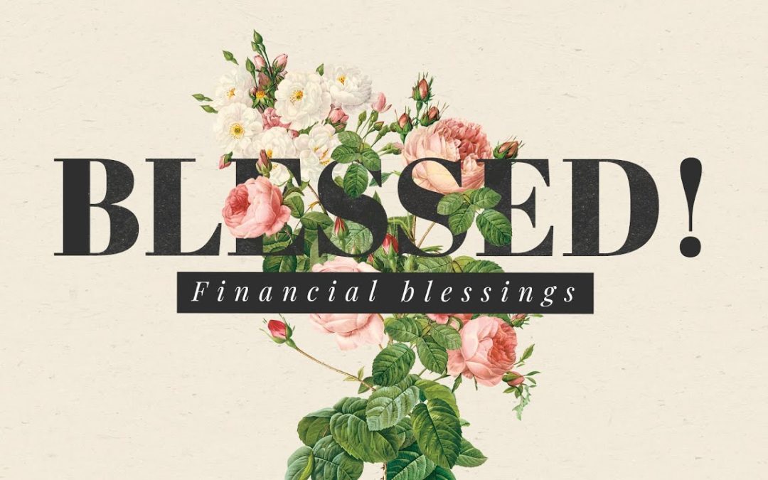 Blessed! Financial Blessings