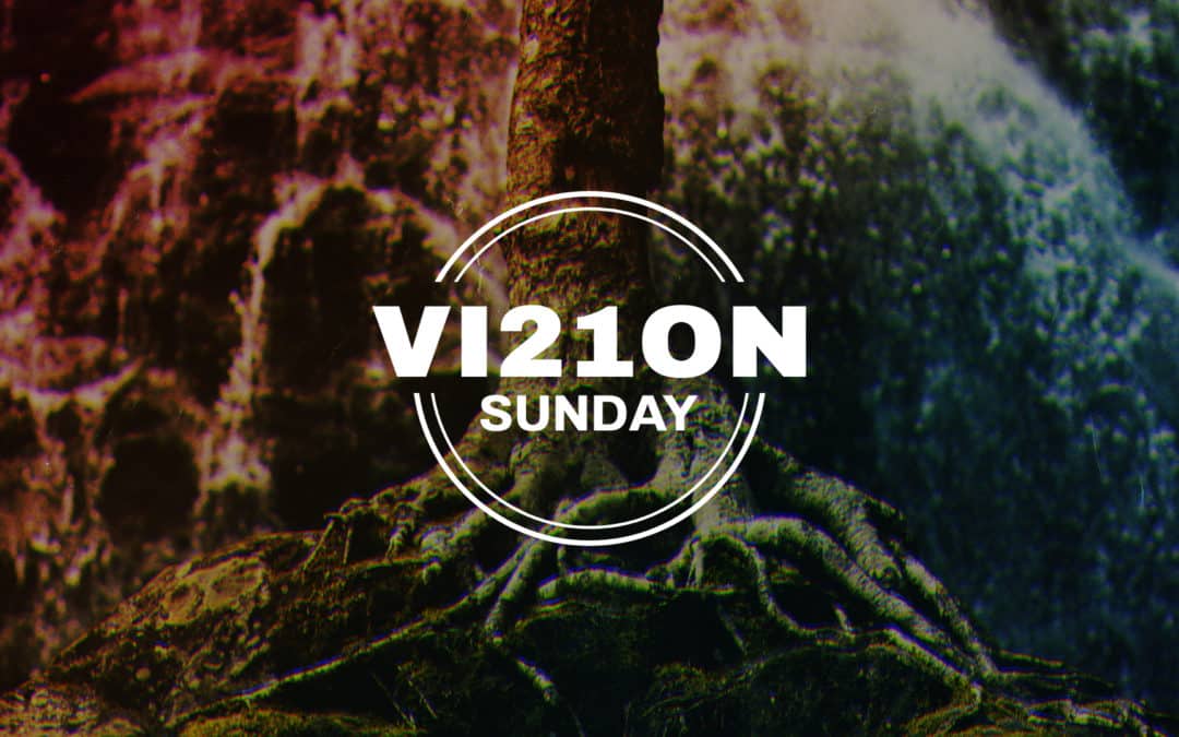 Vision Sunday 2021