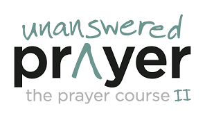 The Unanswered Prayer Course