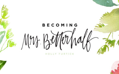 Becoming Mrs. Betterhalf