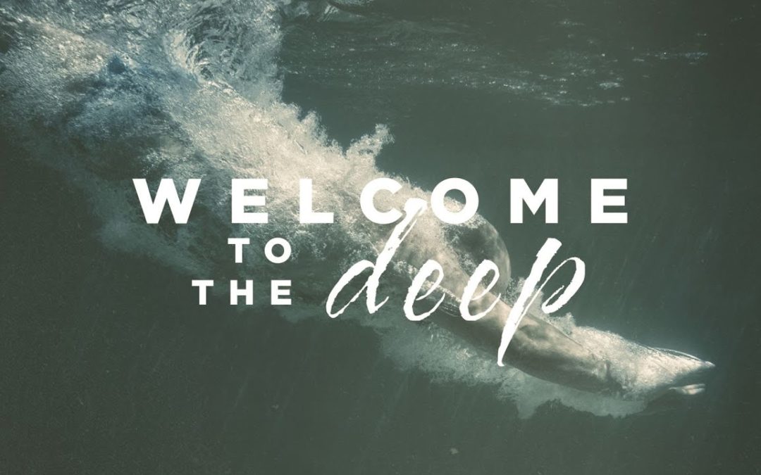 Welcome To The Deep (Deeper Part 1)
