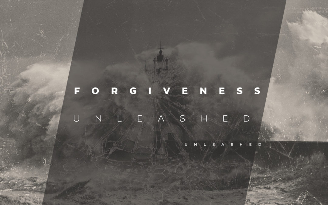 Forgiveness Unleashed