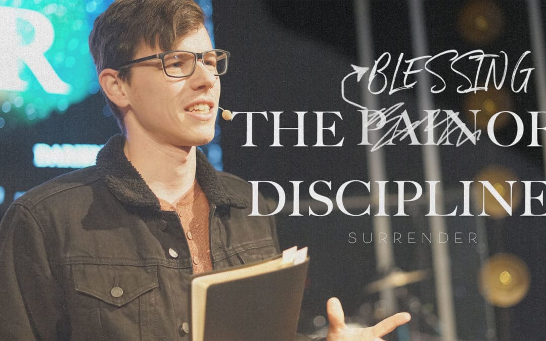 The Blessing of Discipline