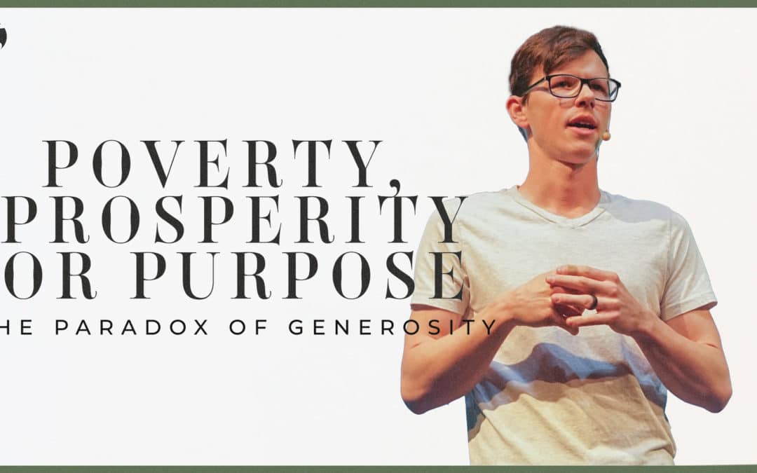 Poverty, Prosperity Or Purpose