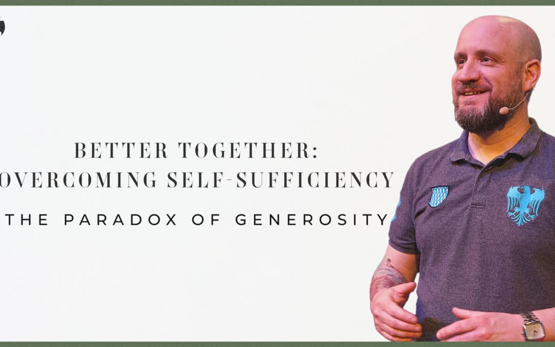 Better Together: Overcoming Self-Sufficiency
