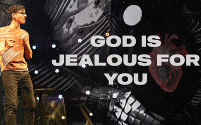 God Is Jealous For You