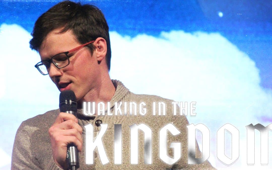 Walking In The Kingdom