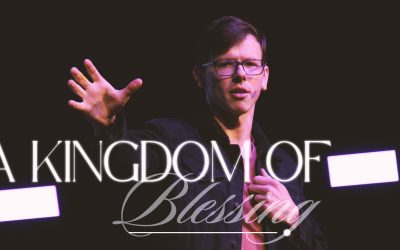 A Kingdom of Blessing