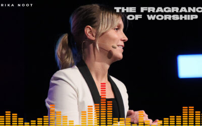 The Fragrance of Worship