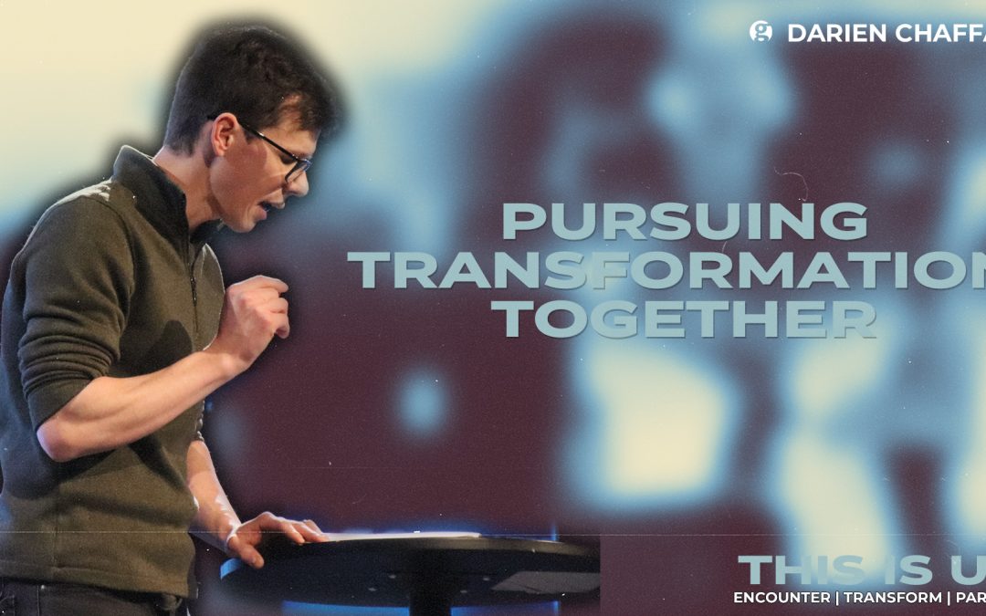 Pursuing Transformation Together