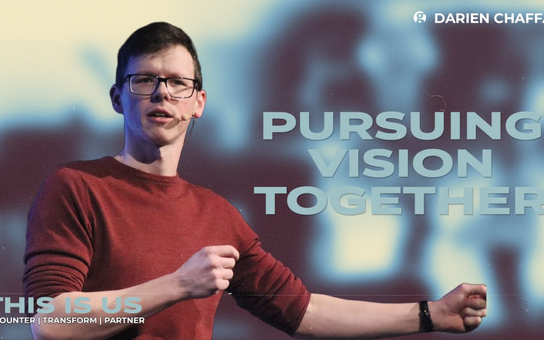 Pursuing Vision Together